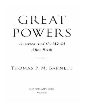 [Great Powers 01] • Great Powers: America and the World After Bush